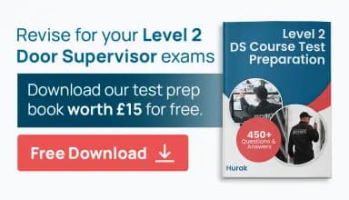 Prepare for your SIA training course in London with Hurak’s free revision book – 1000+ practice questions
