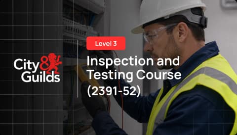 C&G 2391-52 Inspection and Testing Course