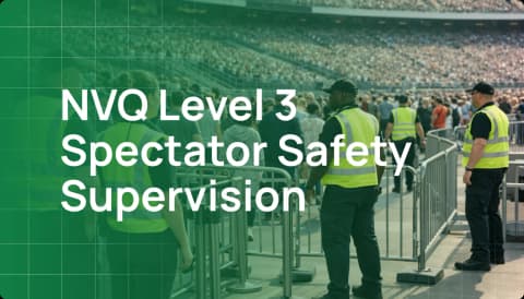 NVQ Level 3 Spectator Safety