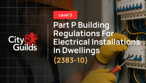 Part P Building Regulations for Electrical Installations in Dwellings (C&G 2383-10)