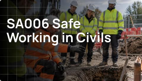 SA006 - SAFE WORKING IN CIVILS