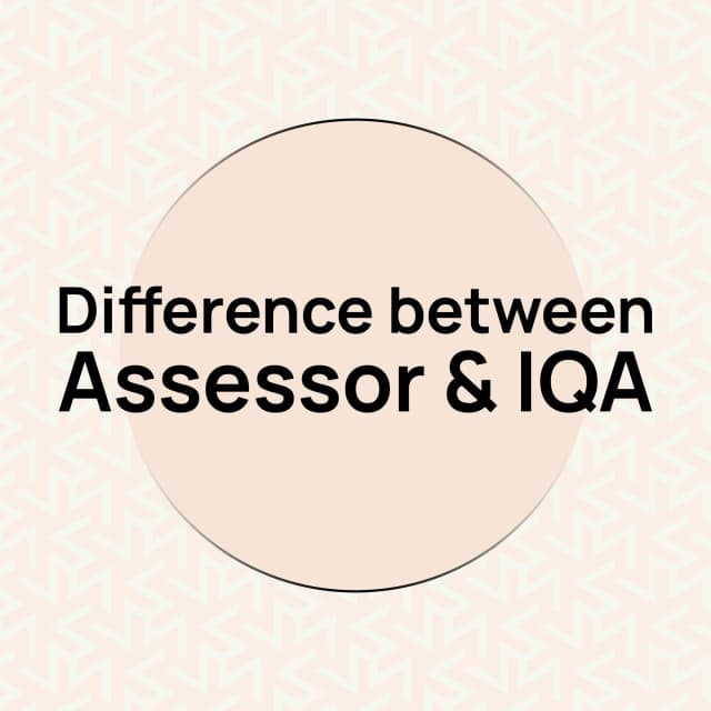 difference between assessor and iqa