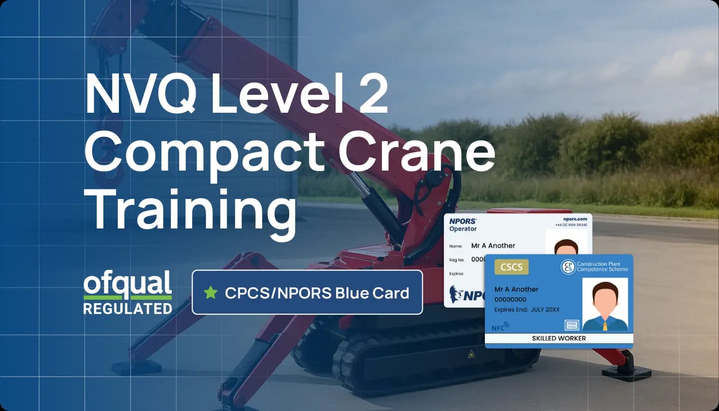 Begin your professional compact crane training today. Earn an Ofqual-regulated NVQ Level 2 for your CPCS/NPORS Blue Card.