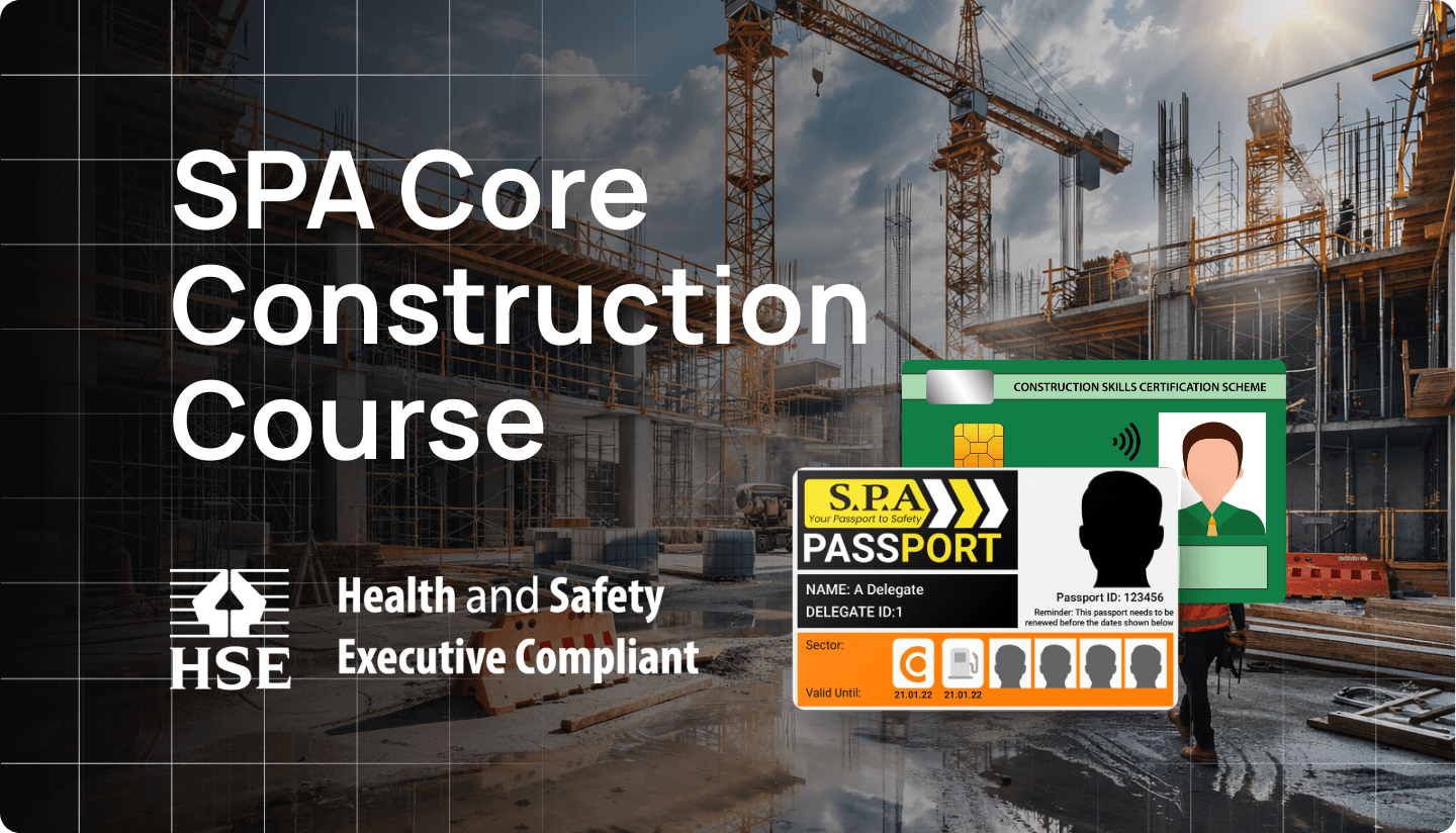 SPA Core Construction Course with a construction worker holding an SPA safety passport, highlighting HSE compliance and the CSCS card logo.