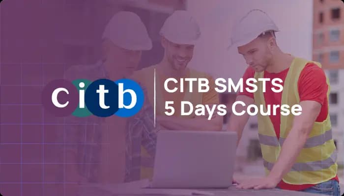 CITB SMSTS Course in Bolton