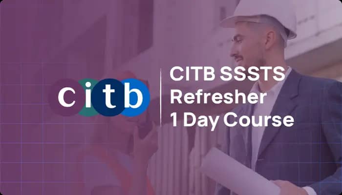 CITB SSSTS Refresher Course in Somerset
