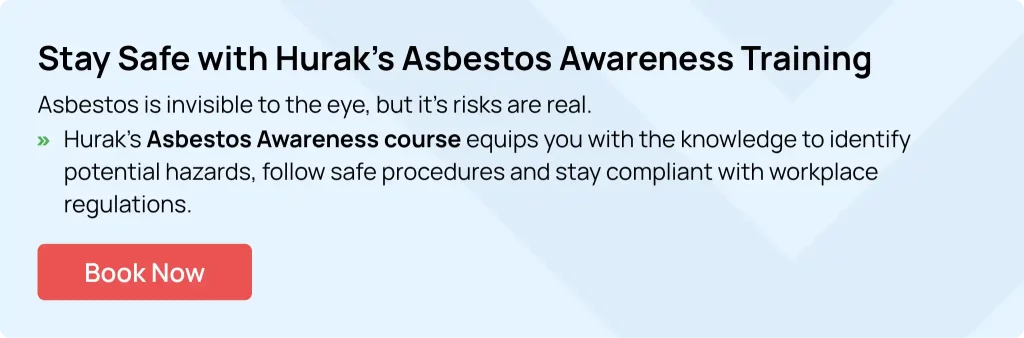 Stay safe around asbestos with Hurak’s Asbestos Awareness and Health & Safety training – enrol today to protect yourself and your workplace.